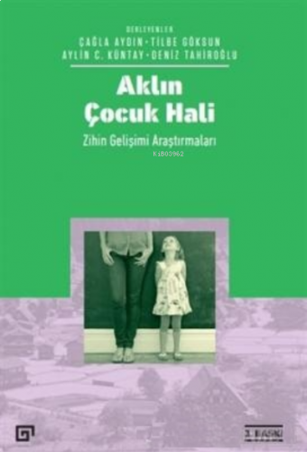 Aklın Çocuk Hali Zihin Gelişimi Araştırmaları