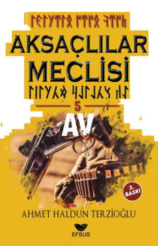 Aksaçlılar Meclisi 5 / Av