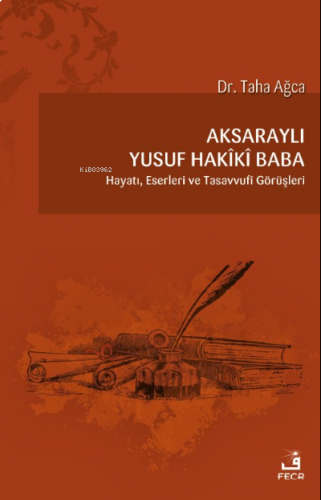 Aksaraylı Yusuf Hakîkî Baba