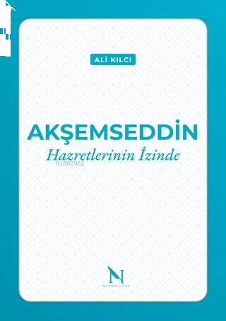 Akşemseddin - Hazretlerinin İzinde