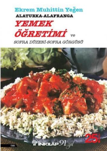 Alaturka - Alafranga Yemek Öğretimi ve Sofra Düzeni - Sofra Görgüsü - 