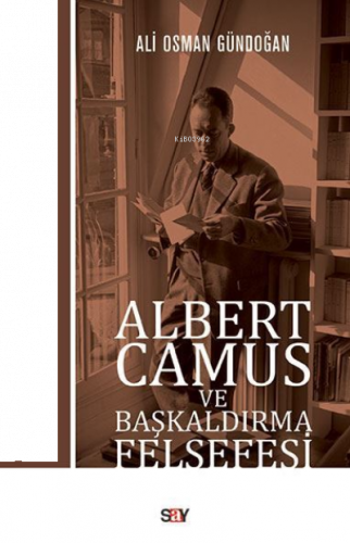 Albert Camus ve Başkaldırma Felsefesi