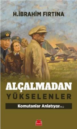 Alçalmadan Yükselenler