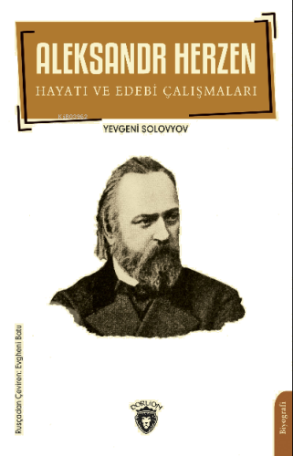 Aleksandr Herzen Hayatı ve Edebi Çalışmalar