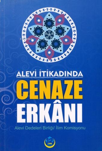 Alevi İtikadında Cenaze Erkanı