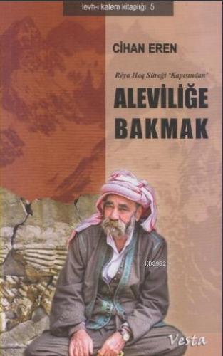 Aleviliğe Bakmak