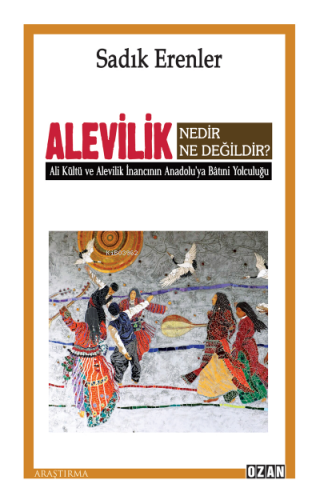 Alevilik Nedir Ne Değildir?