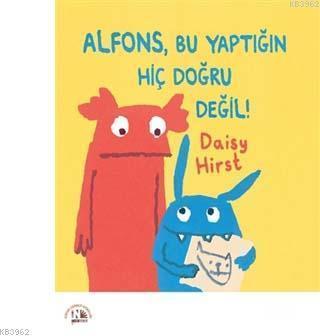 Alfons, Bu Yaptığın Hiç Doğru Değil!