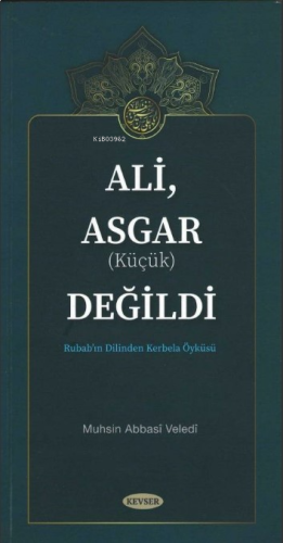 Ali, Asgar (Küçük) Değildi