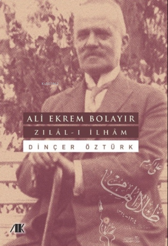 Ali Ekrem Bolayır– Zılal-I İlham