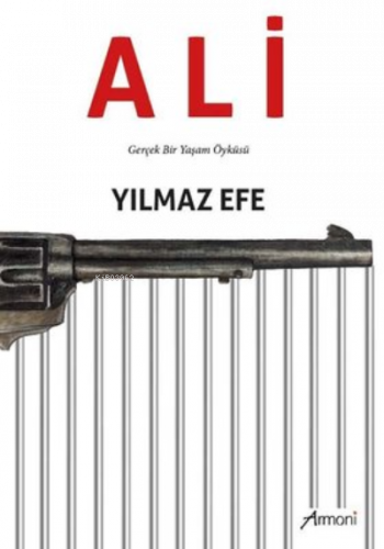 Ali ;Gerçek Bir Yaşam Öyküsü