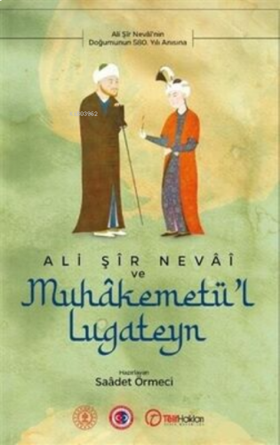 Ali Şir Nevai ve Muhakemetü`l Lugateyn