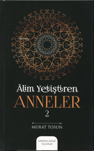 Alim Yetiştiren Anneler