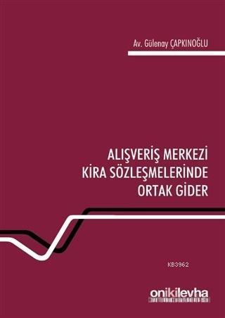 Alışveriş Merkezi Kira Sözleşmelerinde Ortak Gider