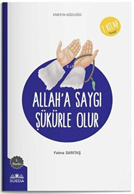 Allah`a Saygı Şükürle Olur Enes`in Gözlüğü 7 - Saygı