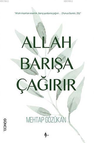 Allah Barışa Çağırır