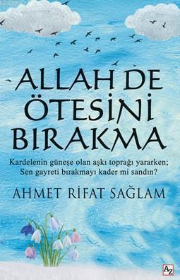 Allah de Ötesini Bırakma