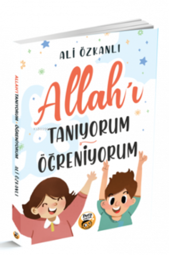 Allah’ı Tanıyorum&amp;Öğreniyorum