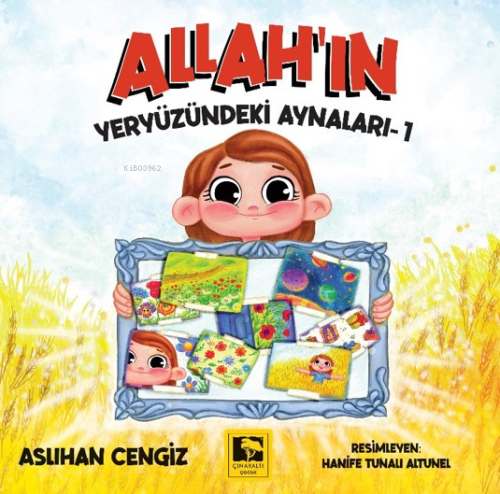 Allah’ın Yeryüzündeki Aynaları-1