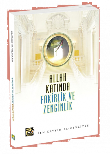 Allah Katında Fakirlik ve Zenginlik