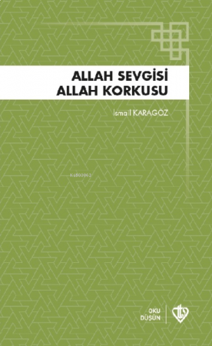 Allah Sevgisi ;Allah Korkusu