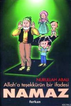 Allah'a Teşekkürün Bir İfadesi Namaz