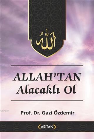 Allah'tan Alacaklı Ol - Kur'an'a Göre Sohbetler 2