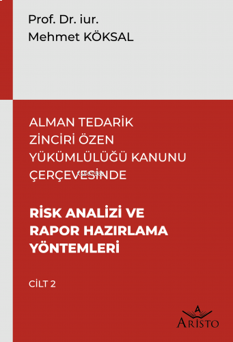 Alman Tedarik Zinciri Özen Yükümlülüğü Kanunu Çerçevesinde Risk Analiz