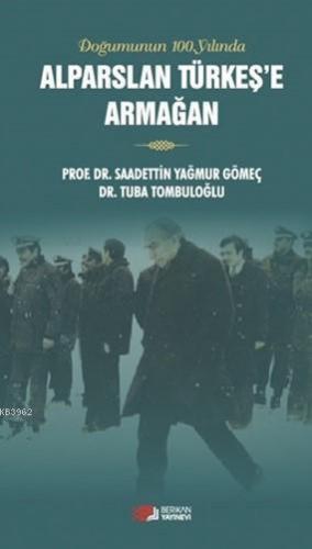 Alparslan Türkeş'e Armağan