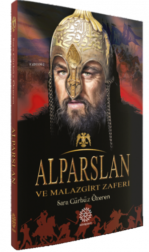 Alparslan ve Malazgirt Zaferi