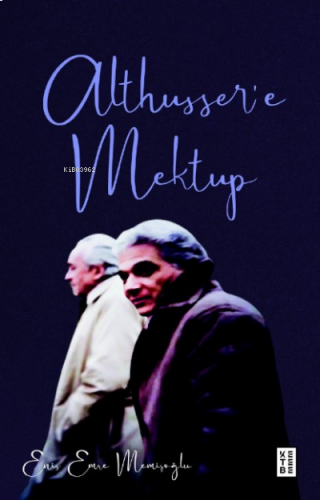 Althusser’e Mektup