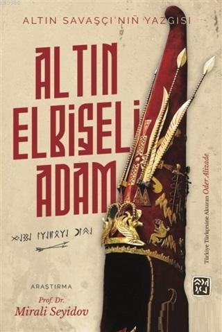 Altın Elbiseli Adam - Altın Savaşçı'nın Yazgısı