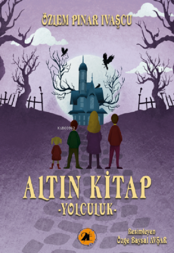 Altın Kitap;Yolculuk