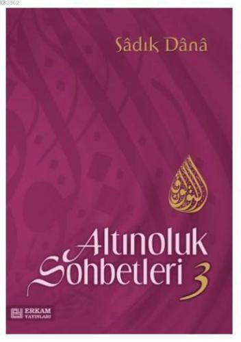 Altınoluk Sohbetleri - 3