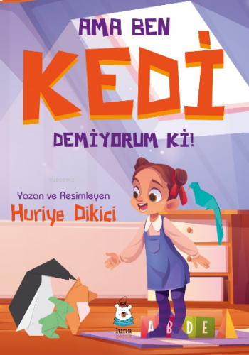 Ama Ben Kedi Demiyorum ki!