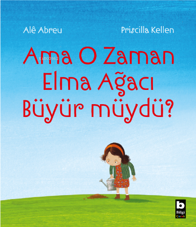 Ama O Zaman Elma Ağacı Büyür müydü?;Sessiz Kitap