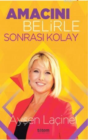 Amacını Belirle Sonrası Kolay