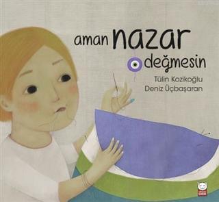 Aman Nazar Değmesin