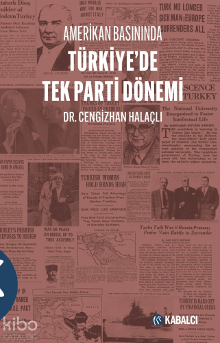 Amerikan Basınında Türkiye'de Tek Parti Dönemi