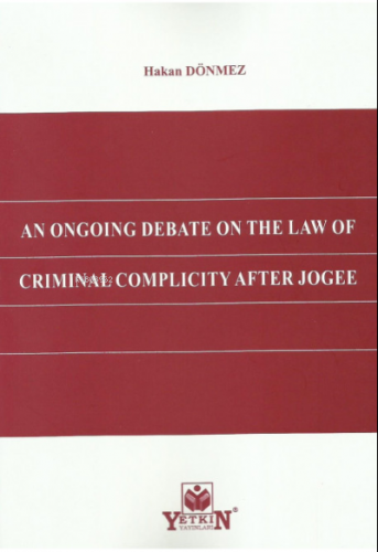 An Ongoıng Debate On The Law Of Crımınal Complıcıty After Jogee