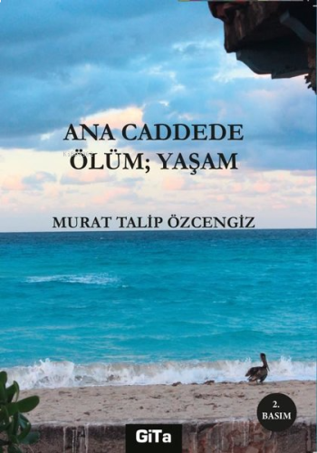 Ana Caddede Öüm: Yaşam