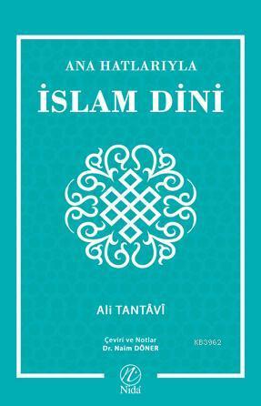 Ana Hatlarıyla İslam Dini