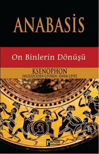 Anabasis; On Binlerin Dönüşü