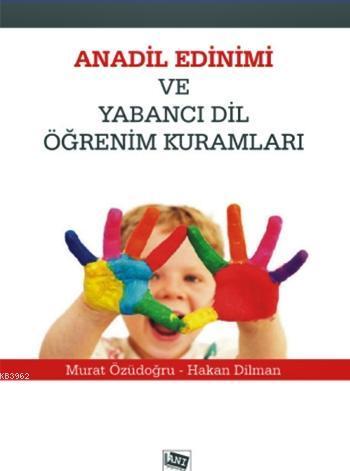 Anadil Edinimi ve Yabancı Dil Öğrenim Kuralları