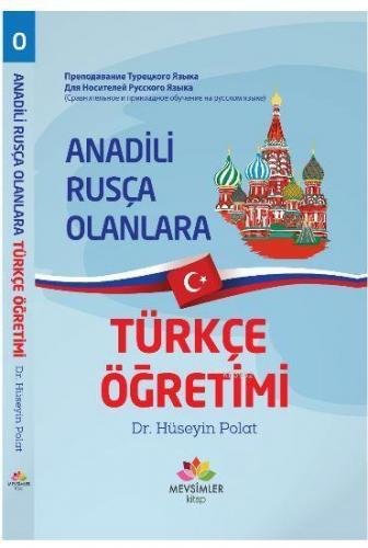 Anadili Rusça Olanlara Türkçe Öğretimi