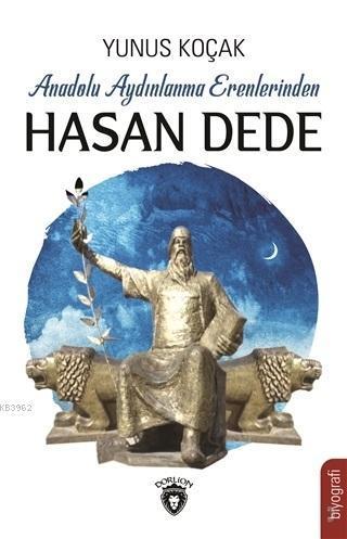 Anadolu Aydınlanma Erenlerinden Hasan Dede