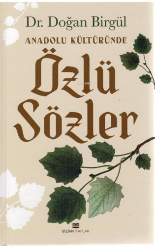 Anadolu Kültüründe Özlü Sözler