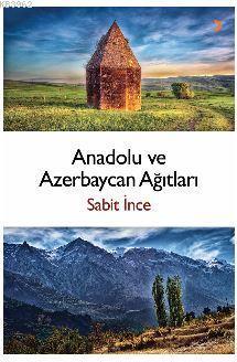 Anadolu ve Azerbaycan Ağıtları