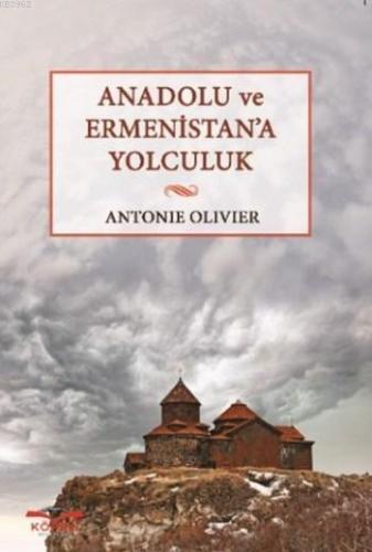 Anadolu Ve Ermenistan'a Yolculuk