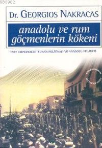 Anadolu ve Rum Göçmenlerin Kökeni